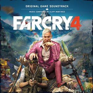 Cliff Martinez-Far Cry 4 (Original Game Soundtrack)