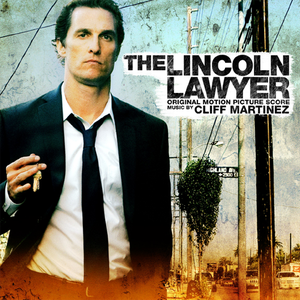 Cliff Martinez-The Lincoln Lawyer (Original Motion Picture Score)