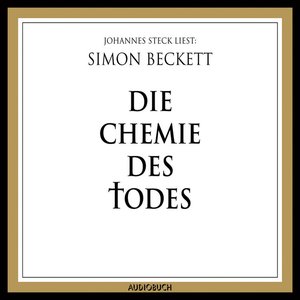 Simon Beckett-Die Chemie des Todes (Ungekürzte Lesung)